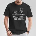 Stick Man Well That's Not Right Vintage Pun T-Shirt Unique Gifts