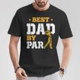 Golfplatz Hobby Golfer Golfspieleratertag Golf Papa T-Shirt Lustige Geschenke