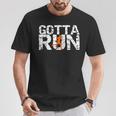 Gotta Run & Boys Novelty RunningFor Runners T-Shirt Unique Gifts