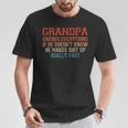 Grandpa Knows Everything Makes Vintage Father's Day T-Shirt Unique Gifts