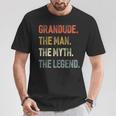 Grandude The Man The Myth The Legend Grandpa Father Day T-Shirt Unique Gifts