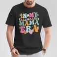 Groovy In My Calligraphy Mama Era Retro For Mama Women T-Shirt Unique Gifts