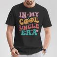 Groovy In My Cool Uncle Era Family T-Shirt Unique Gifts