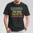 Grumpa The Man The Myth The Bad Influence Father's Day T-Shirt Unique Gifts