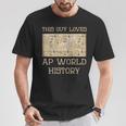 This Guy Loves Ap World History Vintage T-Shirt Unique Gifts