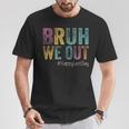 Happy Last Day Of School Bruh We Out Teachers Retro Vintage T-Shirt Unique Gifts