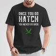 Hatch Chilies Once You Go Hatch New Mexico Hot Peppers T-Shirt Unique Gifts