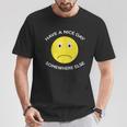 Have A Nice Day Somewhere Else T-Shirt Personalized Gifts