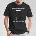 Hello Darkness My Old Friend Age Beer Stout Beer Lover T-Shirt Unique Gifts