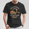 Hello Darkness My Old Friend Total Solar Eclipse 2024 Maine T-Shirt Unique Gifts
