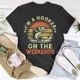 Hooker On Weekend Dirty Adult Humor Bass Dad Fishing T-Shirt Funny Gifts