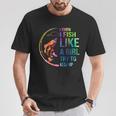 I Know I Like Fish Like A Girl Try To Keep Up T-Shirt Personalized Gifts