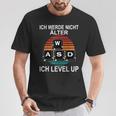 Ich Werde Nicht Alter Ich Level Up Wasd Gaming Gamer T-Shirt Lustige Geschenke