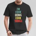 I'm Cook Doing Cook Things Fun Personalized Name Cook T-Shirt Funny Gifts
