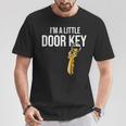 I'm A Little Door Key Nerdy Bad Dorky Mom Dad Pun T-Shirt Unique Gifts