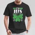 I'm His Shamrock Couple St Patrick's Day T-Shirt Personalized Gifts