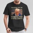 I'm Voting Convicted Felon 2024 Trump 2024 Convicted Felon T-Shirt Personalized Gifts