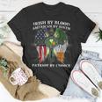 Irish By Blood American By Birth Patriot By Choice On Back T-Shirt Unique Gifts