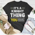It's A Knight Thing You Wouldn't Understand Family Name T-Shirt Funny Gifts
