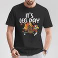 It's Leg Day Turkey Running Thanksgiving T-Shirt Unique Gifts