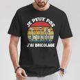 Je Peux Pas J'ai Bricolage Cadeau Pour Papy Papa Bricoleur T-Shirt Cadeaux drôles