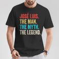 José Luis The Man The Myth The Legend For José Lu T-Shirt Unique Gifts