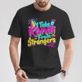 I Take Kandi From Strangers Edm Techno Rave Party Festival T-Shirt Personalized Gifts