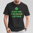 Kiss Me I'm Irish Latina Quote Cool St Patrick's Day T-Shirt Funny Gifts