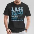 Last Toast On The Coast Margarita Beach Bachelorette Party T-Shirt Funny Gifts