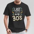 Last Year In My 30'S Birthday Happy Anniversary Costume Men T-Shirt Unique Gifts