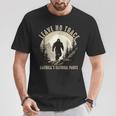 Leave No Trace America National Parks Sasquatch T-Shirt Funny Gifts