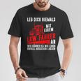 Leg Dich Niemals Mit Einem Truck-Dahrer An Trucker S T-Shirt Lustige Geschenke