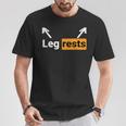 Leg Rests Naughty Dad Jokes Adult Humor Dirty Dad Joke T-Shirt Unique Gifts