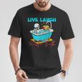 Live Laugh Toaster Bath Skeleton T-Shirt Personalized Gifts