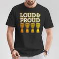 “Loud & Proud” A Djembe Joke For African Drumming T-Shirt Unique Gifts