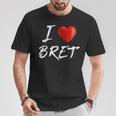 I Love Heart Bret Family NameT-Shirt Unique Gifts