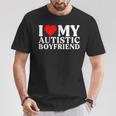 I Love My Hot Autistic Boyfriend I Heart My Autistic Bf T-Shirt Unique Gifts