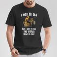I May Be Old But Got To See The World Vintage Old Man T-Shirt Unique Gifts