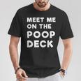 Meet Me On The Poop Deck Saying CruiseT-Shirt Unique Gifts