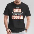 Mein Onkel Ist Wie Mein Papa Nuriel Cooler T-Shirt Lustige Geschenke