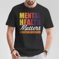 Mental Health Matters Social Worker T-Shirt Unique Gifts