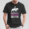 Mir Reichts Ich Geh Reiten For A Rider's T-Shirt Lustige Geschenke