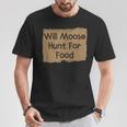 Moose Hunting Bull Hunter GagT-Shirt Unique Gifts