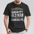 Mürrischer Alter Mann Mit Einem Gaming-Pc Lustige Geschenke Für Papa T-Shirt Lustige Geschenke