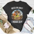 Need An Ark I Noah Guy T-Shirt Unique Gifts