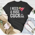 I Need A Huge Cocktail T-Shirt Unique Gifts