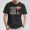 I Need A Huge Cocktail Adult Humor Drinking T-Shirt Unique Gifts