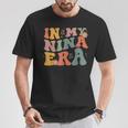 In My Nina Era T-Shirt Personalized Gifts
