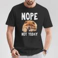 Nope Not Today Lazy Dog Chow Chow T-Shirt Unique Gifts