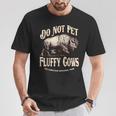 Do Not Pet The Fluffy Cows Yellowstone National Park T-Shirt Personalized Gifts